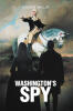 Recent Release, "Washington's Spy," by Steven Willis Follows an Eight-Year-Old Prodigy Whose Secret Role in American Independence Stays Hidden