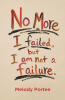 Recent Release, "No More," from Fulton Books Author Melody Portee, Explores How Personal Failure Need Not Define One's Ultimate Identity and Worth