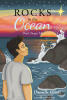 Recent Release, "Rocks in the Ocean," from Newman Springs Publishing Author Danielle Elliott Explores Whether Love Can Heal a Guarded Heart