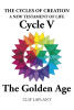 Recent Release, "The Cycles of Creation," from Newman Springs Publishing Author Clif LaPlant, Offers a Transformative Vision of Humanity's Evolution Into the Golden Age