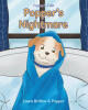 Recent Release, "Popper's Nightmare," Invites Young Readers Into a Reassuring Exploration of Childhood Fears Through the Eyes of an Endearing Canine Friend
