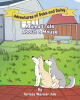 Recent Release, "A Small Tale About a Mouse," from Newman Springs Publishing Author Teresa Warner Job, Invites Young Readers Into a Household with Two Spirited Huskies