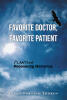 Author Linda Fortier-Thoren’s New Book, “FAVORITE DOCTOR FAVORITE PATIENT,” Follows One Woman’s Attempts to Expose Her Hypnotherapist’s Abuse Treatments