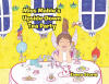 Recent Release, "Miss Mable's Upside-Down Tea Party," from Newman Springs Publishing Author Tanea Storm, Invites Readers Into a Whimsical World of Inverted Gravity