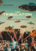 Recent Release, "The Tribulation," from Newman Springs Publishing Author David Staples, Explores Humanity's Final Struggle Against Supernatural Forces of Darkness