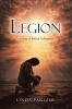 "Legion," from Author Linda Pakizer, Explores the Untold Story of a Biblical Figure Whose Deliverance Marked One of Scripture's Most Remarkable Transformations