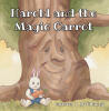 Recent Release, "Harold and the Magic Carrot," from Covenant Books Author Patricia J. McElhinny, Tells of a Rabbit Learning That Friendship Transcends Differences
