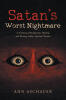Recent Release, "Satan's Worst Nightmare," by Ann Aschauer, is a Faith-Filled Guide to Recognizing and Winning Spiritual Warfare Through the Story of an October Outreach