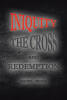 Recent Release, "Iniquity, The Cross, and Redemption," from Covenant Books Author Daniel Orona, Explores How Self-Worship Has Corrupted Humanity Since the Fall of Lucifer