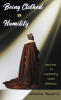 Recent Release, "Being Clothed in Humility," from Hawes & Jenkins Author Johanne Mazard, Reveals Transformative Secrets About Surrendering Pride Through Genuine Humility