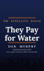 "They Pay for Water" - Building XM Satellite Radio from a Paper Concept to Millions of Subscribers