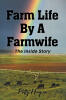 Author Patty Hooper’s New Book, "Farm Life by a Farmwife: The Inside Story," Shares Personal Anecdotes That Offer an Inside Look Into What the Life of a Farmwife is Like