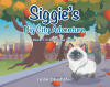 Recent Release, "Siggie's Big City Adventure," from Page Publishing Author Leslie Oberhofer, Follows a Curious Himalayan Cat Whose Unexpected Journey Transforms His World