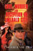 Recent Release "Love, Murder and Deception in Emerald City" from Page Publishing Author Benjamin Smith Weaves Together Crime, Passion, and Danger in the Heart of Seattle