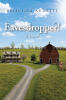 Recent Release, "Eavesdropper!" from Page Publishing Author Priscilla Audette, Explores the Terrifying Consequences of Unchecked Technological Ambition
