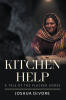 Recent Release, "Kitchen Help," Presents a Mystery Where a Chef's Demand for Justice Transforms a Tavern Keeper Into an Unlikely Investigator