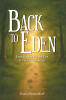 Recent Release, "Back to Eden," from Page Publishing Author Gayla Metzendorf, Explores Biblical Parallels Between Job's Suffering and Eden's Restoration