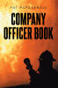 Recent Release, "Company Officer," from Page Publishing Author Pat Papasergia, Delivers Invaluable Guidance for Firefighters Aspiring to Leadership