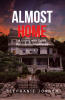 Recent Release, "Almost Home," from Page Publishing Author Stephanie Jorden, Brings a Paranormal Romance Where a Grieving Woman and Restless Ghost Share Space