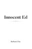 Recent Release, "Innocent Ed," from Page Publishing Author Barbara Clay, Explores How a Single Moment Can Reshape Lives and Faith in Unexpected Ways