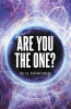 Recent Release, "Are You the One?" from Page Publishing Author W. H. Märchen, Explores a Young Man's Extraordinary Quest to Decode a Cosmic Hum That Might Save Humanity