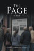 Recent Release, "The Page," from Page Publishing Author Diana Nelson Jones, Explores One Woman's Desperate Bid to Rebuild Her Career with Unexpected Consequences