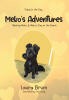 Recent Release, "Today Is the Day...: Meko's Adventures - Meeting Meko & Meko's Day at the Beach," from Page Publishing Author Laura Brum Follows a Lovable Pup's Journey