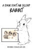 Recent Release, "A Four-Foot Air-Filled Rabbit," from Christian Faith Publishing Author Norma Engeswick, Explores the Beauty in Life's Cherished Relationships