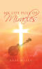 Recent Release, "My Life Full of Miracles," from Christian Faith Publishing Author Russ Weeks, Celebrates Divine Intervention Through Extraordinary Encounters