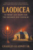 Recent Release, "Laodicea," from Christian Faith Publishing Author Charles Gladney Sr., Confronts the Modern Church's Drift Into Cultural Compromise and Apathy