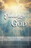 Recent Release, "Encounters with God," from Christian Faith Publishing Authors Ron Bos & Vicki Bos, Presents Fifty Authentic Testimonies of Divine Intervention