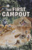 Recent Release, "The First Campout," from Fulton Books Author Terry P. Leslie, Follows Sixth Graders Transforming from Enthusiastic Novices Into Skilled Adventurers