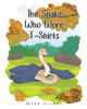 Recent Release, "The Snake Who Wore T-Shirts," from Fulton Books Author Mark Gilkes, Chronicles a Young Corn Snake's Remarkable Journey of Discovery and Growth