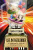 Recent Release, "Life in the Blender," from Newman Springs Publishing Author Coach Kat O'Connor, Offers Stepparents a Practical Roadmap for Blended Families