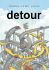 Recent Release, "detour," from Newman Springs Publishing Author Thomas Corey Lucas, Plunges Readers Into a Wildly Surreal Journey Defying Convention