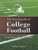 Recent Release, "The Encyclopedia of College Football," from Newman Springs Publishing Author Timothy E. Robinson, Captures Four Decades of Gridiron Excellence