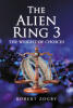 Recent Release, "The Alien Ring 3...," Follows a Young Man Deciding if His Power Serves Himself or the World's Salvation