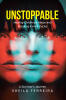 Recent Release, "Unstoppable," from Covenant Books Author Sheila Ferreira, Presents a Raw Account of Survival and Redemption Through Childhood Adversity