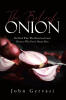 Recent Release, "The Belief Onion," by John Gervasi, Reveals How Inherited Patterns Sabotage Potential and Provides a Framework for Breaking Free