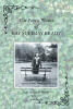 Recent Release, "The Poetic Works of Kay Sulimay Brady," from Covenant Books Author John Brady, Celebrates a Lifetime of Verse Spanning Nearly Eight Decades