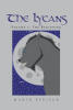 Recent Release "The Lycans" from Covenant Books Author Marin Pfeifer Explores a Young Teen's Supernatural Awakening and the Quest to Claim His Destiny as a Future Leader