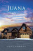 Recent Release, "Juana," from Covenant Books Author Gene Lowrey, Explores the Complex Journey of a Navajo Adoptee Navigating Identity, Family Loyalty, & Unexpected Danger