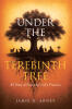 Recent Release, "Under the Terebinth Tree," from Covenant Books Author Jamie D. Arney, Invites Readers to Discover God's Presence in Everyday Moments