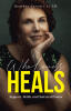 Recent Release, "Wholeness Heals," from Covenant Books Author Heather Parenti, LCSW, Offers a Transformative Guide to Inner Peace Through Healing Strategies and Verse