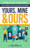 Author L. Paul Hood's New Audiobook, “Yours, Mine, & Ours: Estate Planning for People in Blended or Step Families,” Explores Estate Planning with Non-Traditional Families