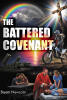 Recent Release, "The Battered Covenant," from Hawes & Jenkins Author Bryan Newcom, Explores One Man's Harrowing Quest for Redemption Amid Catastrophic Loss