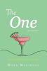 Recent Release, "The One- The Conclusion," from Hawes & Jenkins Author Mark Marshall, Explores How Love Transcends the Boundaries We Imagine Define It