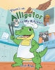 Recent Release, "There's an Alligator in My Kitchen," from Christian Faith Publishing Author Scott Pope, Invites Young Readers Into a Delightfully Chaotic Household