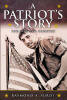Recent Release, "A Patriot's Story," from Hawes & Jenkins Author Raymond Anthony Surdi, is a Journey of Faith, Sacrifice, and Redemption