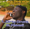 Worldwide Musician Golden Boy (Fospassin) Releases New Single, "Dirty Crunk," in Digital Stores on 12/12/2007; Hiphop and Alternative Together